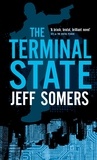 Jeff Somers - The Terminal State.