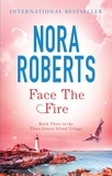 Nora Roberts - Face The Fire - Number 3 in series.