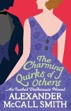 Alexander McCall Smith - The Charming Quirks of Others - An Isabel Dalhousie Novel.