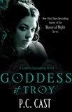 P C Cast - Goddess Of Troy - Number 6 in series.