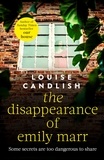 Louise Candlish - The Disappearance of Emily Marr - From the Sunday Times bestselling author of OUR HOUSE.