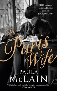 Paula McLain - The Paris Wife.