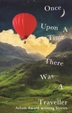  Various - Once Upon a Time There Was a Traveller - Asham award-winning stories.