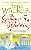 Fiona Walker - The Summer Wedding.