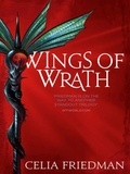 Celia Friedman - Wings Of Wrath - The Magister Trilogy: Book Two.