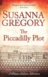 Susanna Gregory - The Piccadilly Plot - 7.