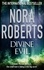 Nora Roberts - Divine Evil.