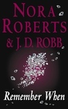 Nora Roberts et J. D. Robb - Remember When - In Death Novella.