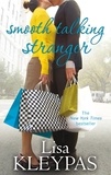 Lisa Kleypas - Smooth Talking Stranger - Number 3 in series.