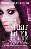 Rachel Aaron - The Spirit Eater - The Legend of Eli Monpress: Book 3.