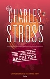 Charles Stross - The Atrocity Archives - Book 1 in The Laundry Files.