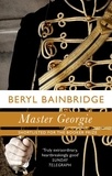 Beryl Bainbridge - Master Georgie.