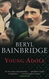 Beryl Bainbridge - Young Adolf.