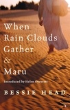 Bessie Head et Helen Oyeyemi - When Rain Clouds Gather And Maru.