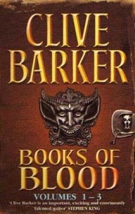 Clive Barker - Books Of Blood Omnibus 1 - Volumes 1-3.