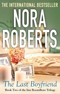 Nora Roberts - The Last Boyfriend - Number 2 in series.