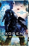 T. C. McCarthy - Exogene - A Subterrene War Novel.