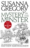 Susanna Gregory - Mystery In The Minster - The Seventeenth Chronicle of Matthew Bartholomew.