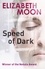 Elizabeth Moon - Speed Of Dark - Winner of the Nebula Award.