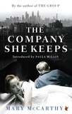 Mary McCarthy et Paula McLain - The Company She Keeps.