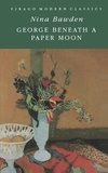 Nina Bawden - George Beneath A Paper Moon.
