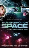 Marianne de Pierres - Transformation Space - Book Four of the Sentients of Orion.