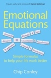 Chip Conley - Emotional Equations - Simple formulas to help your life work better.