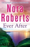 Nora Roberts - Ever After.