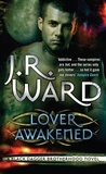 J. R. Ward - Lover Awakened - Number 3 in series.