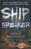Paolo Bacigalupi - Ship Breaker - Number 1 in series.