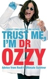 Ozzy Osbourne - Trust Me, I'm Dr Ozzy.