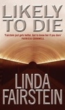 Linda Fairstein - Likely To Die.