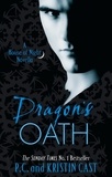 P C Cast et Kristin Cast - Dragon's Oath - Number 1 in series.