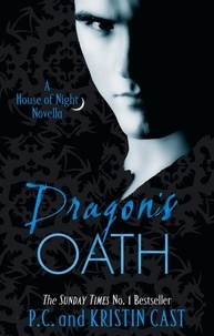 P C Cast et Kristin Cast - Dragon's Oath - Number 1 in series.