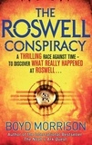 Boyd Morrison - The Roswell Conspiracy.
