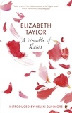 Elizabeth Taylor et Helen Dunmore - A Wreath Of Roses.