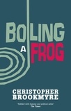 Christopher Bookmyre - BoIling a Frog.