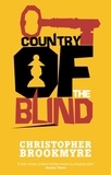 Christopher Brookmyre - Country of the Blind.