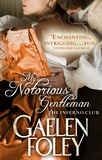 Gaelen Foley - My Notorious Gentleman - Number 6 in series.