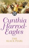 Cynthia Harrod-Eagles - The Black Pearl - The Morland Dynasty, Book 5.