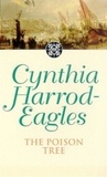 Cynthia Harrod-Eagles - The Poison Tree - The Morland Dynasty, Book 17.