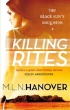 M. L. N. Hanover - Killing Rites - Black Sun's Daughter: Book Four.