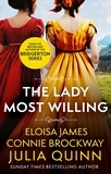 Julia Quinn et Eloisa James - The Lady Most Willing - A Novel in Three Parts.