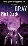 Alex Gray - Pitch Black - Book 5 in the Sunday Times bestselling detective series.