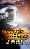 Robert Buettner - Orphan's Destiny - Jason Wander series book 2.