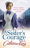 Catherine King - A Sister's Courage.