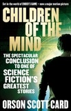 Orson Scott Card - Children Of The Mind - Book 4 of the Ender Saga.
