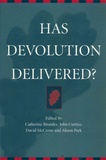 Catherine Bromley et John Curtice - Has Devolution Delivered ?.