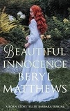 Beryl Matthews - Beautiful Innocence.