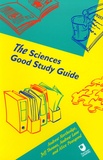 Andrew Northedge et Jeff Thomas - The Sciences Good Study Guide.